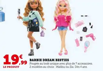 Super U Barbie dream besties offre