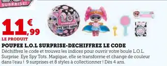 Super U L.O.L Surprise Poupée L.O.L Surprise - Déchiffrez le code offre