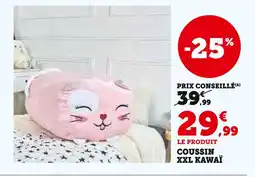 Super U Coussin XXL Kawaï offre
