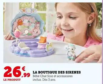Super U La Boutique des Sirènes offre