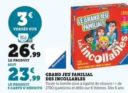 Super U DES INCOLLABLES Grand Jeu Familial offre