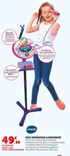 Super U VTECH Kidi Superstar Lightshow offre