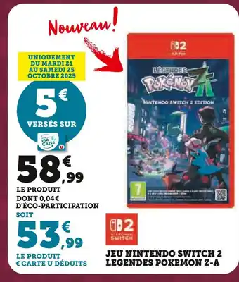 Super U LEGENDES POKEMON Z-A Jeu nintendo switch 2 offre