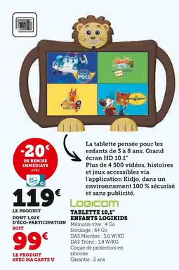 Super U LOGICOM Tablette 10.1 Enfants Logikids offre