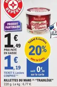 E.Leclerc Tradilège - rillettes du mans offre