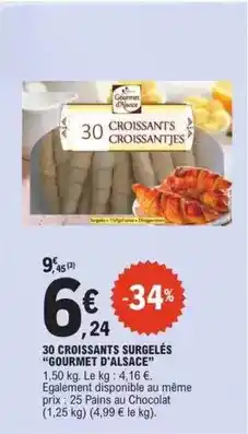 E.Leclerc Gourmet d'alsace - 30 croissants surgelés gourmet d'alsace offre