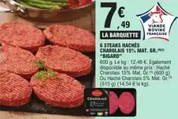 E.Leclerc Bigard - 6 steaks hachés charolais 15% mat. gr offre