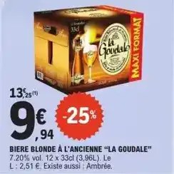 E.Leclerc La goudale - bière blonde à l'ancienne offre