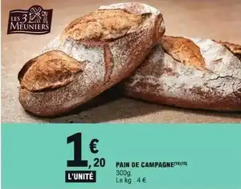 E.Leclerc Les 3 meuniers - pain de campagne offre