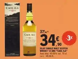 E.Leclerc Scotch - islay single malt scotch whisky 12 ans cal ila offre