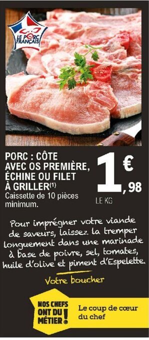 E.Leclerc Porc : Côte Avec Os Première, échine Ou Filet à Griller offre