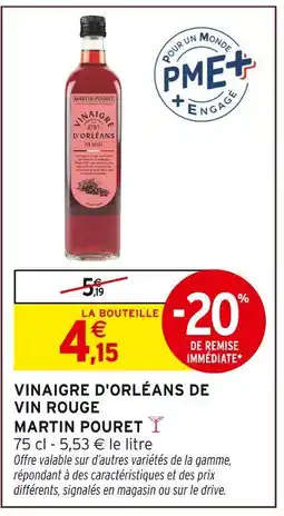 Intermarché Express Martin Pouret Vinaigre d'Orléans de vin rouge offre