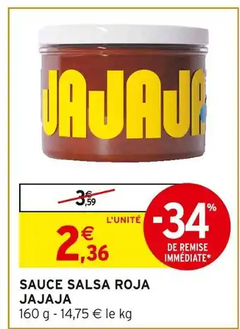 Intermarché Express JAJAJA Sauce Salsa Roja offre