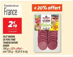 Netto BAHIER Filet mignon de porc fumé tranche nature offre