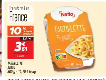 Netto NETTO Tartiflette offre