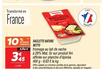 Netto NETTO Raclette nature offre