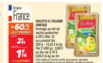 Netto ERMITAGERaclette à l'italienne offre