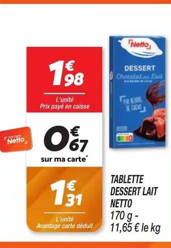 Netto NETTO Tablette dessert lait offre