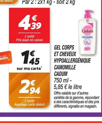 Netto CADUM Gel corps et cheveux hypoallergénique camomille offre
