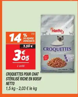 Netto NETTO Croquettes pour chat stérilisé riche en boeuf offre