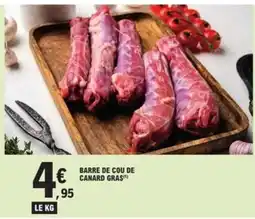 E.Leclerc Barre de cou de canard gras offre