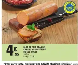 E.Leclerc Bloc de foie gras de canard mi-cuit igp du sud-ouest offre