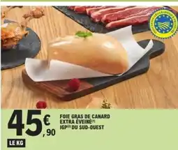 E.Leclerc Foie gras de canard extra éveine igp du sud-ouest offre