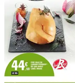 E.Leclerc Foie gras de canard fermier du sud-ouest label rouge offre