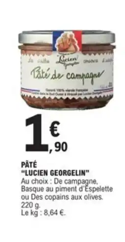 E.Leclerc LUCIEN GEORGELIN Pâté offre