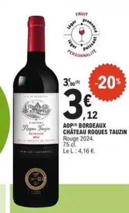 E.Leclerc Aop bordeaux château roques tauzin offre