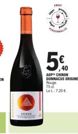 E.Leclerc Aop chinon dumnacus origine offre