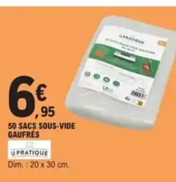 E.Leclerc 50 sacs sous-vide gaufrés offre