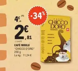E.Leclerc CHICCO D'ORO Café moulu offre