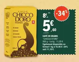 E.Leclerc CHICCO D'ORO Café en grains offre