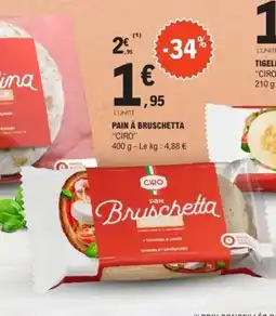 E.Leclerc CIRO Pain à bruschetta offre