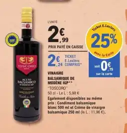 E.Leclerc TOSCORO Vinaigre balsamique de modène igp offre