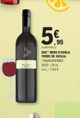 E.Leclerc PIANTAFERRO 2023 Doc nero d'avola terre de sicilia offre