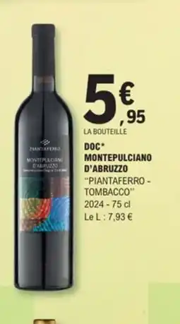 E.Leclerc PIANTAFERRO TOMBACCO 2024 Doc montepulciano d'abruzzo offre