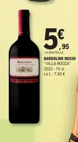 E.Leclerc VILLA ROCCA 2023 Bardolino rosso offre