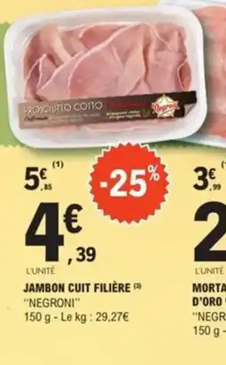 E.Leclerc NEGRONI Jambon cuit filière offre