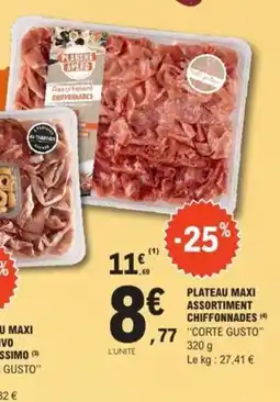 E.Leclerc CORTE GUSTO Plateau maxi assortiment chiffonnades offre
