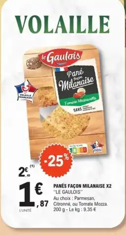 E.Leclerc LE GAULOIS Panés façon milanaise x2 offre