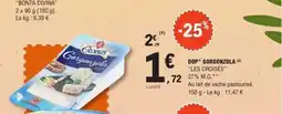 E.Leclerc LES CROISÉS Dop gorgonzola offre