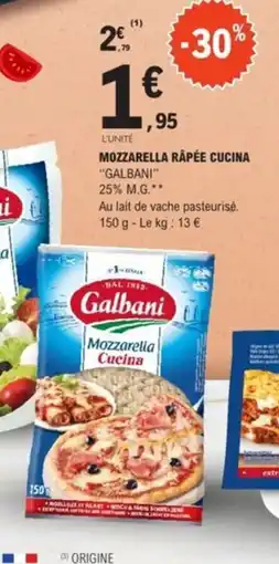 E.Leclerc GALBANI Mozzarella râpée cucina offre