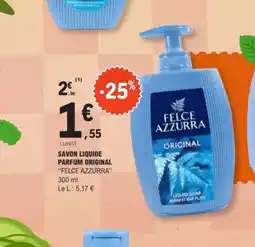 E.Leclerc FELCE AZZURRA Savon liquide parfum original offre