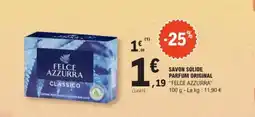E.Leclerc FELCE AZZURRA Savon solide parfum original offre