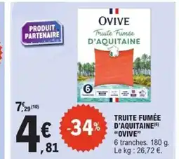 E.Leclerc Express OVIVE Truite fumée d'aquitaine offre