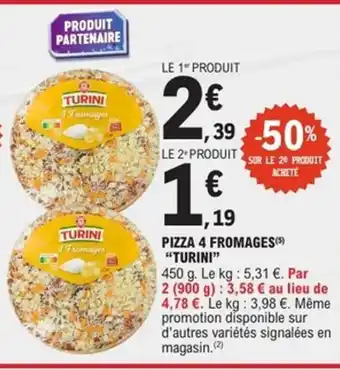 E.Leclerc Express TURINI Pizza 4 fromages offre