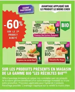 E.Leclerc Express LES RÉCOLTES BIO Sur les produits présents en magasin de la gamme bio offre