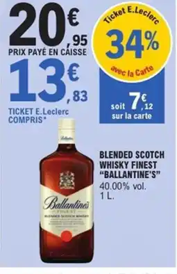 E.Leclerc Express BALLANTINE'S Blended scotch whisky finest offre